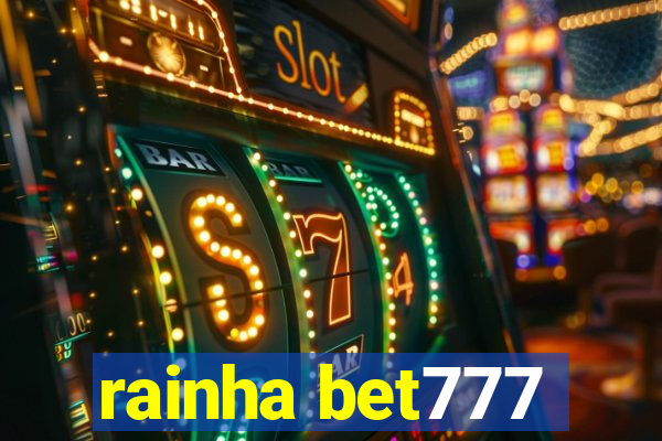 rainha bet777